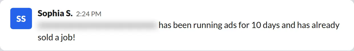 Slack screenshot from PaintLaunch's client success channel: Sold a job 10 days into running ads, November 2025