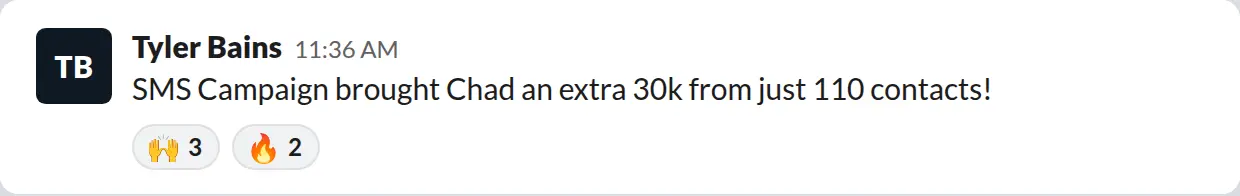 Slack screenshot from PaintLaunch's client success channel: An extra $30K for Chad from 110 SMS contacts, July 2026