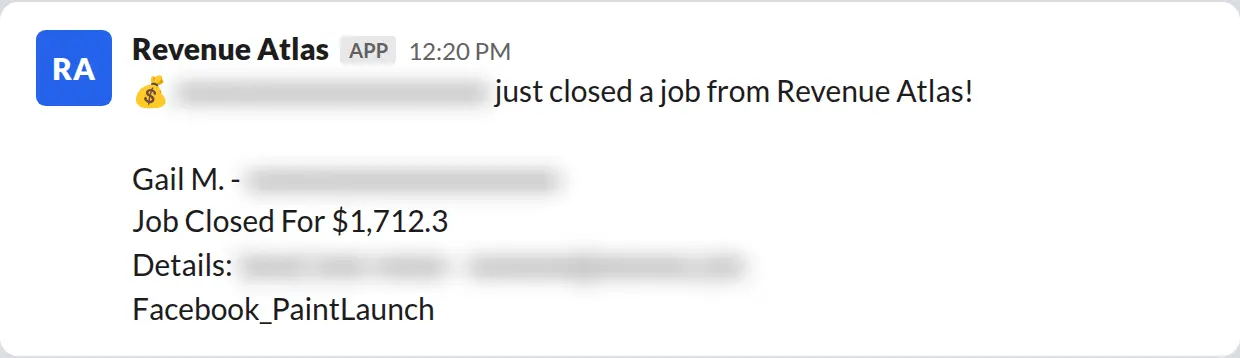 Slack screenshot: Revenue Atlas bot posts a $1,712 closed job from a PaintLaunch client, April 2026. Company name blurred for privacy.