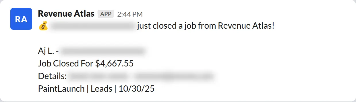Slack screenshot: Revenue Atlas bot posts a $4,668 closed job from a PaintLaunch client, April 2026. Company name blurred for privacy.