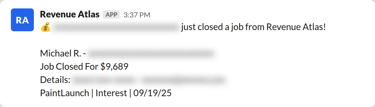Slack screenshot: Revenue Atlas bot posts a $9,689 closed job from a PaintLaunch client, April 2026. Company name blurred for privacy.