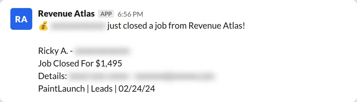Slack screenshot: Revenue Atlas bot posts a $1,495 closed job from a PaintLaunch client, April 2026. Company name blurred for privacy.