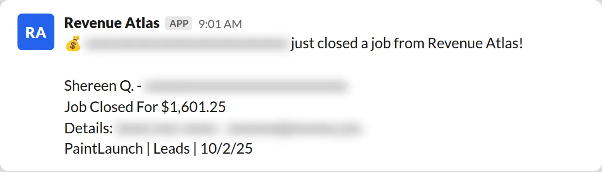 Slack screenshot: Revenue Atlas bot posts a $1,601 closed job from a PaintLaunch client, April 2026. Company name blurred for privacy.