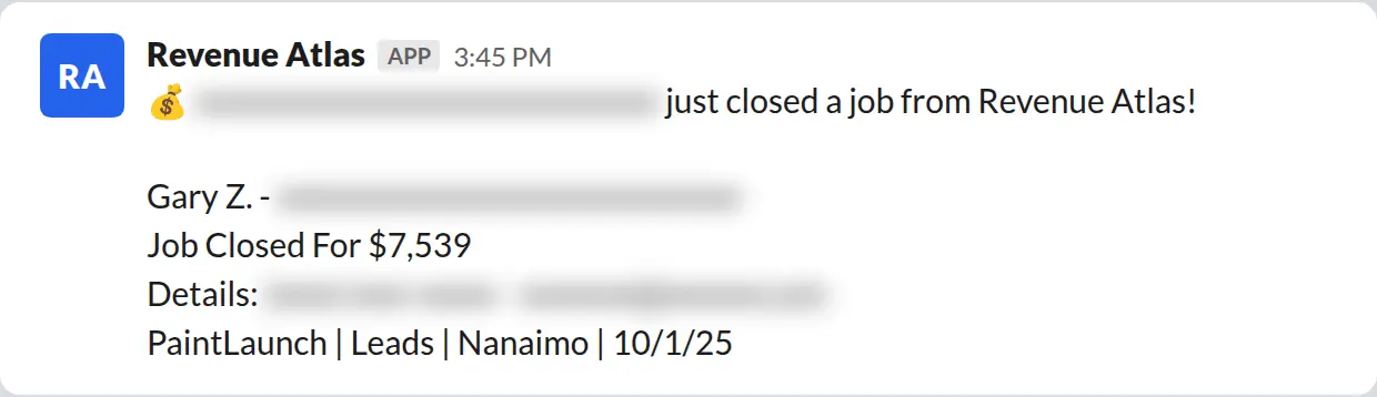 Slack screenshot: Revenue Atlas bot posts a $7,539 closed job from a PaintLaunch client, April 2026. Company name blurred for privacy.