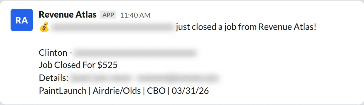 Slack screenshot: Revenue Atlas bot posts a $525 closed job from a PaintLaunch client, April 2026. Company name blurred for privacy.