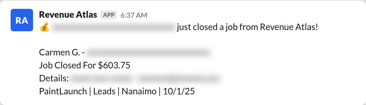 Slack screenshot: Revenue Atlas bot posts a $604 closed job from a PaintLaunch client, April 2026. Company name blurred for privacy.
