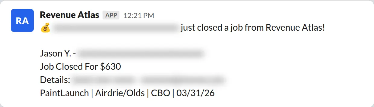 Slack screenshot: Revenue Atlas bot posts a $630 closed job from a PaintLaunch client, April 2026. Company name blurred for privacy.