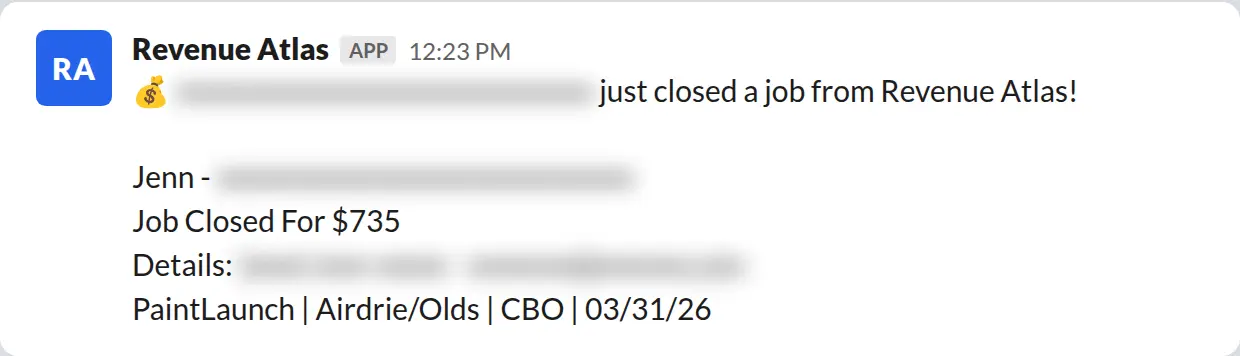 Slack screenshot: Revenue Atlas bot posts a $735 closed job from a PaintLaunch client, April 2026. Company name blurred for privacy.