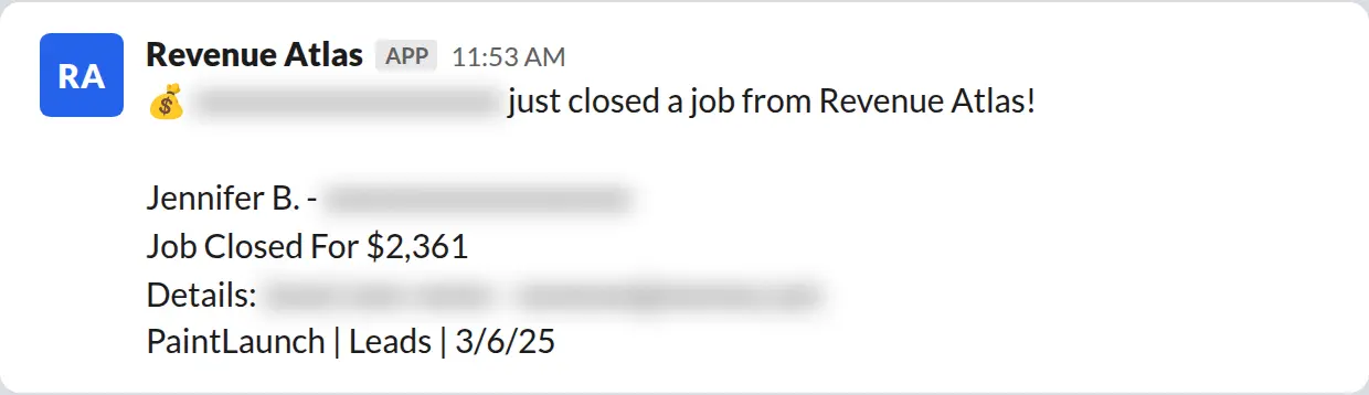 Slack screenshot: Revenue Atlas bot posts a $2,361 closed job from a PaintLaunch client, April 2026. Company name blurred for privacy.