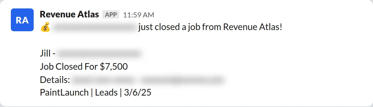 Slack screenshot: Revenue Atlas bot posts a $7,500 closed job from a PaintLaunch client, April 2026. Company name blurred for privacy.