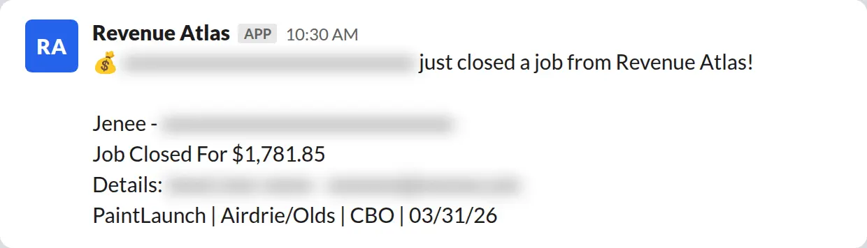 Slack screenshot: Revenue Atlas bot posts a $1,782 closed job from a PaintLaunch client, April 2026. Company name blurred for privacy.