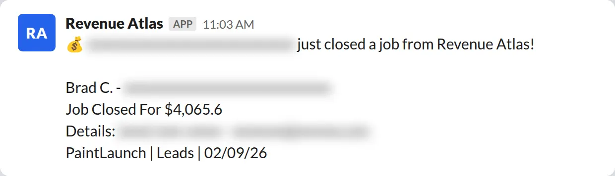 Slack screenshot: Revenue Atlas bot posts a $4,066 closed job from a PaintLaunch client, April 2026. Company name blurred for privacy.
