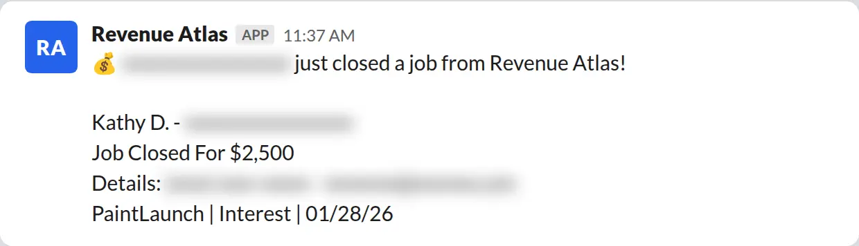 Slack screenshot: Revenue Atlas bot posts a $2,500 closed job from a PaintLaunch client, April 2026. Company name blurred for privacy.