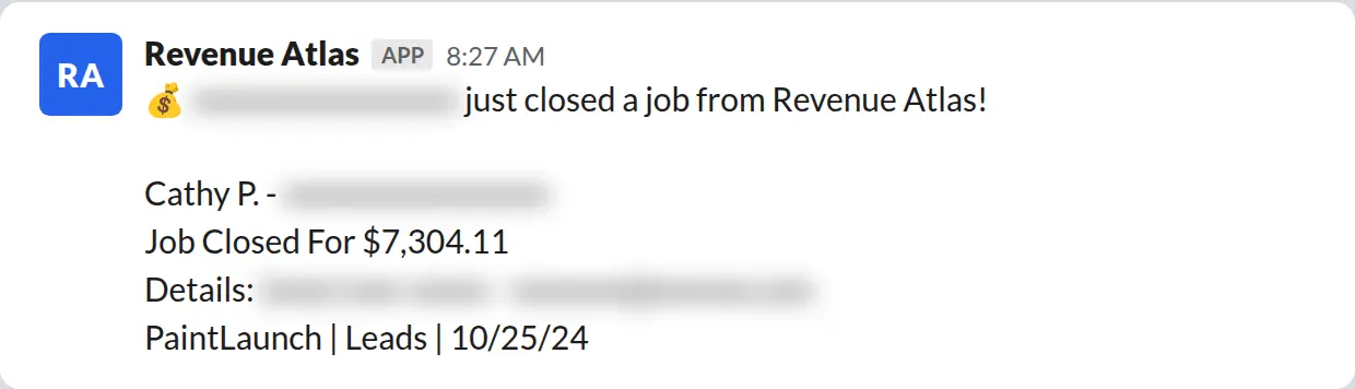Slack screenshot: Revenue Atlas bot posts a $7,304 closed job from a PaintLaunch client, May 2026. Company name blurred for privacy.