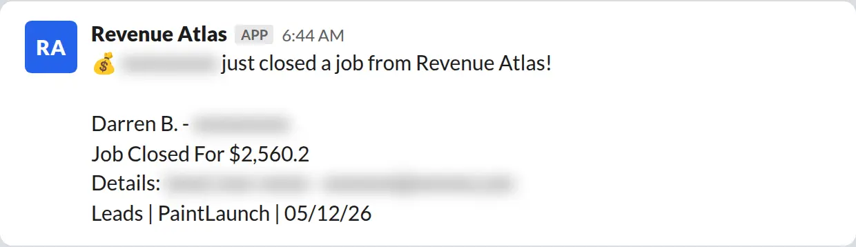 Slack screenshot: Revenue Atlas bot posts a $2,560 closed job from a PaintLaunch client, May 2026. Company name blurred for privacy.