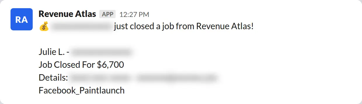 Slack screenshot: Revenue Atlas bot posts a $6,700 closed job from a PaintLaunch client, May 2026. Company name blurred for privacy.