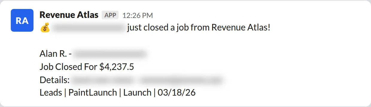 Slack screenshot: Revenue Atlas bot posts a $4,238 closed job from a PaintLaunch client, June 2026. Company name blurred for privacy.