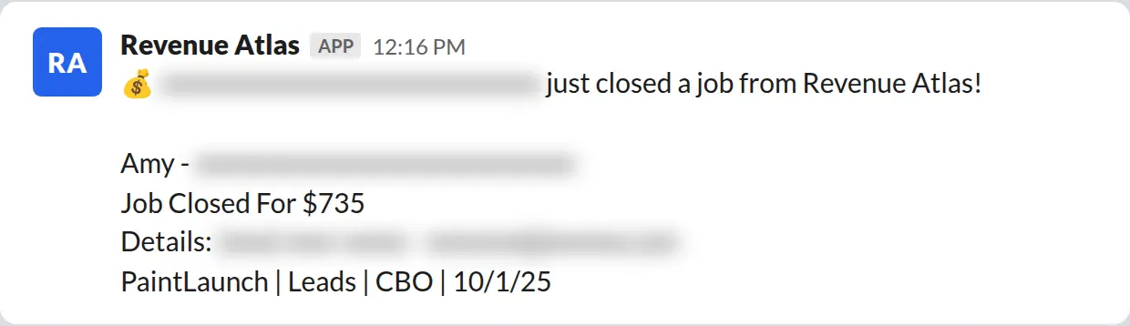 Slack screenshot: Revenue Atlas bot posts a $735 closed job from a PaintLaunch client, June 2026. Company name blurred for privacy.