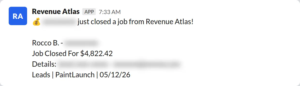 Slack screenshot: Revenue Atlas bot posts a $4,822 closed job from a PaintLaunch client, June 2026. Company name blurred for privacy.