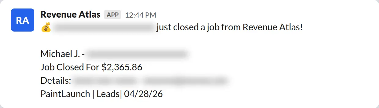 Slack screenshot: Revenue Atlas bot posts a $2,366 closed job from a PaintLaunch client, July 2026. Company name blurred for privacy.