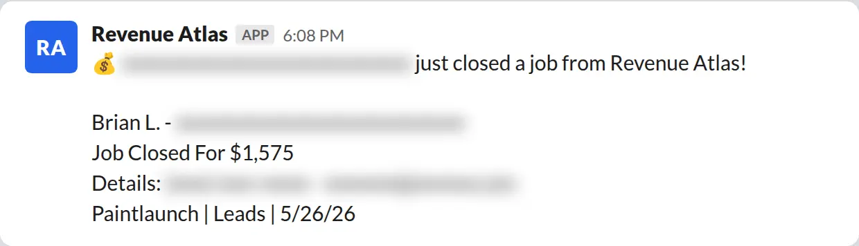 Slack screenshot: Revenue Atlas bot posts a $1,575 closed job from a PaintLaunch client, July 2026. Company name blurred for privacy.