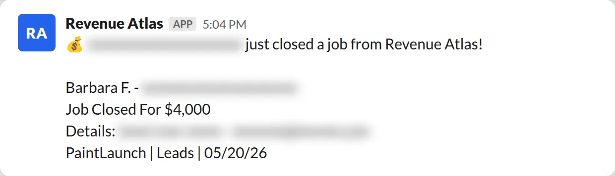 Slack screenshot: Revenue Atlas bot posts a $4,000 closed job from a PaintLaunch client, July 2026. Company name blurred for privacy.