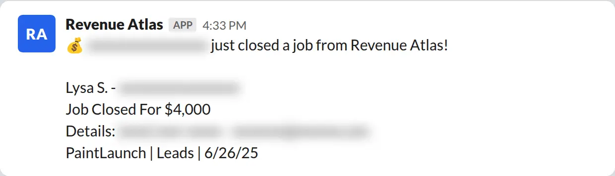 Slack screenshot: Revenue Atlas bot posts a $4,000 closed job from a PaintLaunch client, July 2026. Company name blurred for privacy.